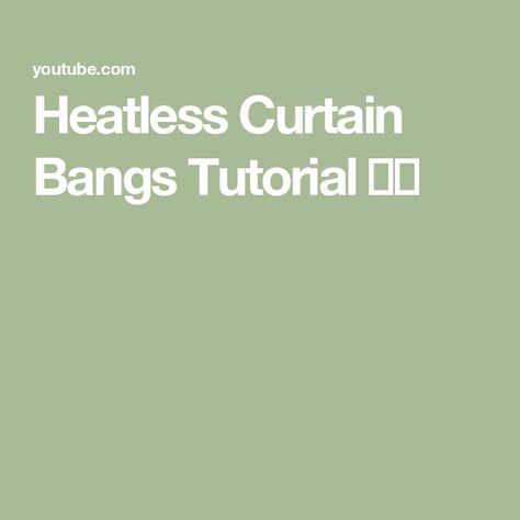 Heatless Curtain Bangs Tutorial 🙌🏻 Heatless Curtain Bangs, Curtain Bangs Tutorial, Bangs Tutorial, Curtain Bangs, Bangs, Curtains, Quick Saves