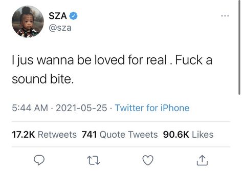 #sza #twitter #quotes #gooddayquotes Sza Singer Tweets, H.e.r Quotes, Sza Love Quotes, Sza Aesthetic Qoutes, Sza Focus Tweet, I Just Wanna Be Loved Twitter Quotes, Sea Quotes Twitter, Sza Singer Quotes, Sza Aesthetic Quotes