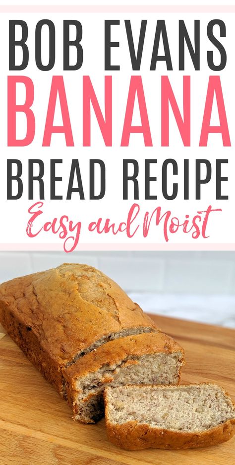 Bob Evans Banana Bread, Bob Evans Banana Bread Recipe, Bob Evans Recipes, Banana Bread Recipe Easy Moist, Banana Nut Bread Recipe, Nut Bread Recipe, Banana Bread Recipe Moist, Bob Evans, Moist Banana Bread