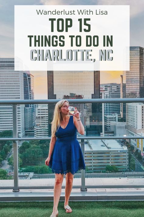 Top 20 Best Things To Do in Charlotte, NC - Written by a local! | Wanderlust With Lisa Charolette North Carolina, Downtown Charlotte Nc, Downtown Charlotte, Charlotte City, North Carolina Travel, Jw Marriott, Queen City, Charlotte North Carolina, Girls Weekend