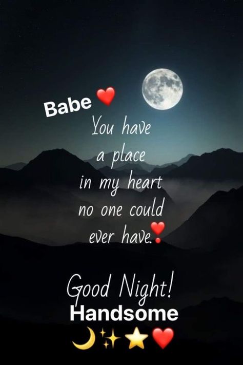 Good Nyt My Love, Good Night Lovers Romantic, Good Night Babe Boyfriends, Good Night My Love Quotes, Good Night Love Quotes For Him, Good Night Babe Romantic, Good Night I Love You For Him, Good Night Handsome Quotes For Him, Night Love Quotes Romantic