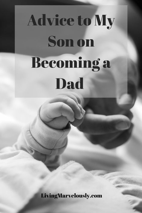 My oldest son is now a dad. After raising 3 children of my own, I wanted to offer a little advice to my son on becoming a dad for the first time. #firsttimedad #lifeadvice #unconditionallove Letter To My Son On Becoming A Father, Son Becoming A Father Quotes, Letter To Son, Message To My Son, Prayer For My Son, Lloyd Bridges, Letters To My Son, Sean Lennon, Motivational Articles