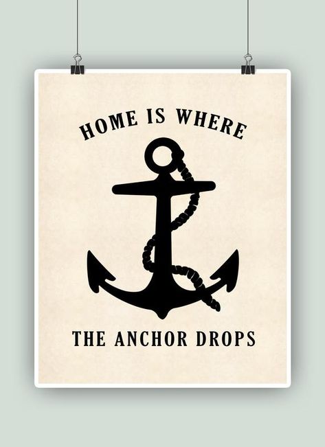 Anchor art quote, Nautical art, Nautical poster, Anchor print, Anchor quote, "Home is where the anchor drops", wedding gift, Seaman gift. Anchor Sayings Quotes, Anchor Sayings, Seaman Quotes, Anchor Quote, Club Signs, Summer Sayings, Ship Cabin, Anchor Quotes, Anchor Theme