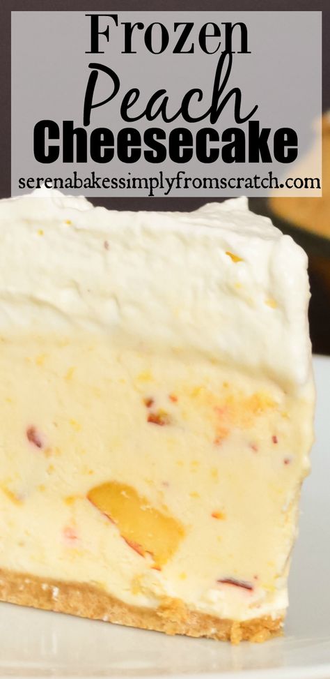 Frozen Peach Cheesecake Recipes, Frozen Peach Dessert Recipes, Icebox Cheesecake Recipes, Frozen Peach Desserts, Frozen Peach Recipes, Frozen Desserts Make Ahead, Frozen Peaches Recipes Desserts, Peach Cheesecake Recipes, Frozen Peaches Recipes