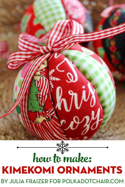 How to Make Fabric Kimekomi Christmas Ornaments | Polka Dot Chair Fabric Covered Old Christmas Ornaments, Cute Easy Ornaments To Make, Best Ornaments For Ornament Exchange, Fabric Foam Ball Ornaments, Quilted Christmas Balls, Fabric Ball Ornaments, Cute Christmas Ornaments To Make, Fabric Christmas Decorations Sewing, Quilted Ornaments Diy