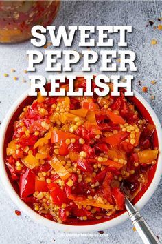 Sweet And Hot Pepper Relish, Sweet Pepper Preserving, Sweet Chili Pepper Recipes, Canned Sweet Pepper Relish, Bell Pepper Relish Canning, Chili Pepper Canning Recipes, Sweet And Spicy Pepper Relish, Sweet Hot Pepper Relish Recipes, Pepper Chutney Recipes