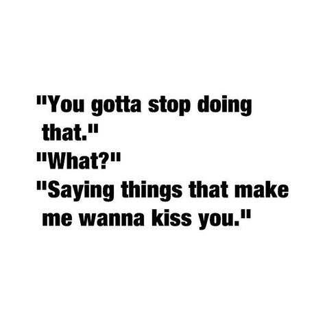 Wanna Kiss, The Perfect Guy, Crush Quotes, Deep Thought Quotes, Kiss You, Quotes For Him, Pretty Words, Pretty Quotes, Thoughts Quotes