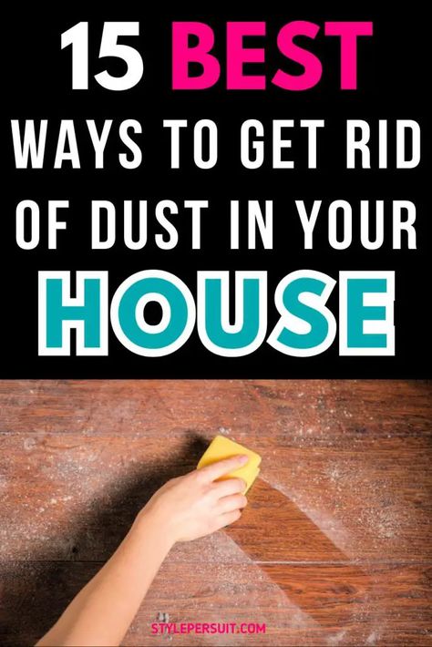 How to Get Rid of Dust in Your House Getting Rid Of Dust In House, How To Get Rid Of Dust, How To Dust Your House, How To Keep Dust Down In House, Dusty House, Home Cleaning Remedies, Mold Spores, Deep Cleaning Checklist, Dust Removal