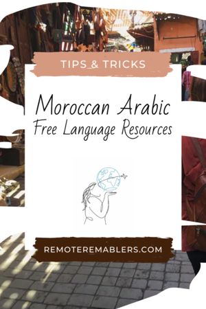 Free Moroccan Arabic Language Resources - Remote Ramblers Moroccan Arabic, Peace Corps Volunteer, Spoken Arabic, Language Acquisition, Peace Corps, Language Proficiency, Learn Arabic Language, Learning Methods, Language Resources