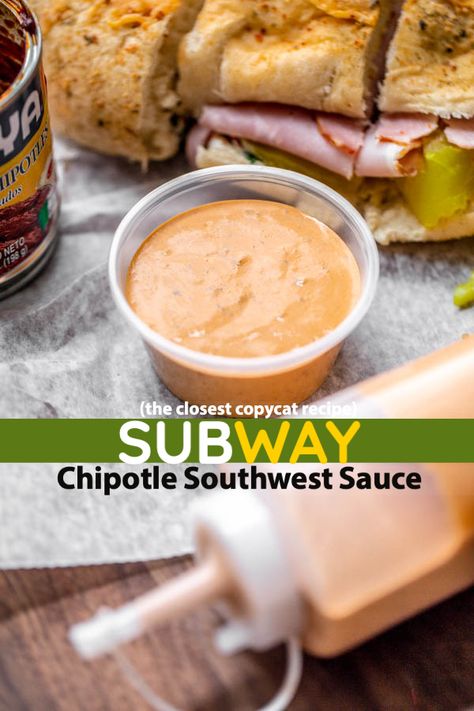 Southwest Sauce Recipe, Subway Chipotle Southwest Sauce, Subway Sauces, Chipotle Southwest Sauce, Southwest Sauce, Sandwich Sauces, Subway Sandwich, Homemade Sauce Recipes, Condiment Recipes