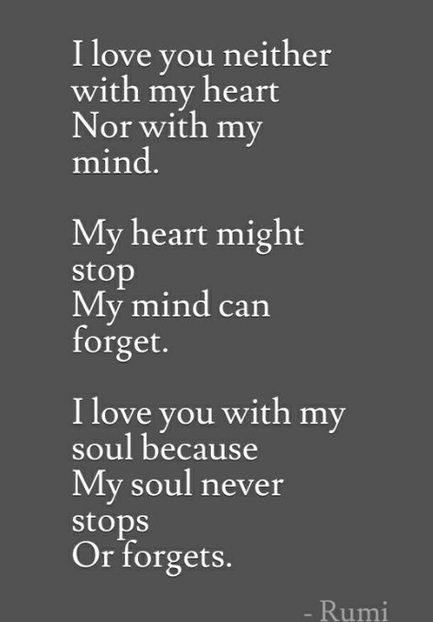 Soul Mates, Rumi Quotes, Quotes Love, Romantic Quotes, Quotes For Him, Rumi, Love Quotes For Him, The Words, Great Quotes