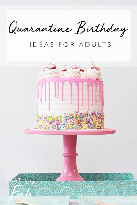 If you or a loved one have a birthday coming up and you're stuck in quarantine, read this post for fun ideas on how to make it the best quarantine birthday! Lockdown Birthday Ideas, Birthday Ideas For Adults, Quarantine Party, Birthday Themes For Adults, Life Collage, Virtual Birthday, Birthday Plans, Cake 5