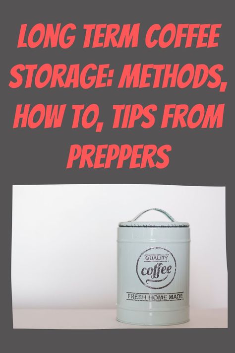 I know, if the world goes wonky it may seem like coffee would be low on the list of priorities and ultimately it is.However, consider these two reasons for having a long-term coffee storage plan. Preppers Food Storage, Survival Cache, Coffee Bean Storage, Prepper Food, Caffeine Withdrawal, Coffee Pack, Long Term Food Storage, Coffee Storage, Long Term Storage