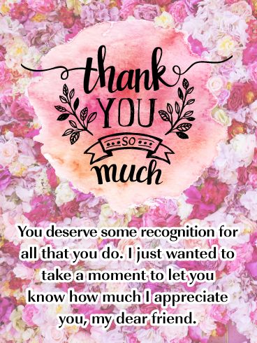 Thank You Sweetheart, Thank You Dear Friend, Thanks For All You Do Quotes, Thank You For All Your Help, Thank You For All You Do Quotes, Thank You For Helping Me, You Are Appreciated Quotes, Thank You For All You Do, Thank You For Your Kindness Quotes