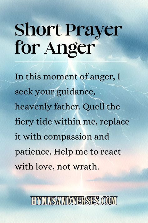 Prayer for Anger: 19+ Calming Options | Hymns and Verses Prayer For Self Control, Prayer For Anger And Frustration, Prayer For Anger, Prayers For Anger, Control Your Emotions, How To Control Anger, Calming The Storm, Short Prayers, Everyday Prayers