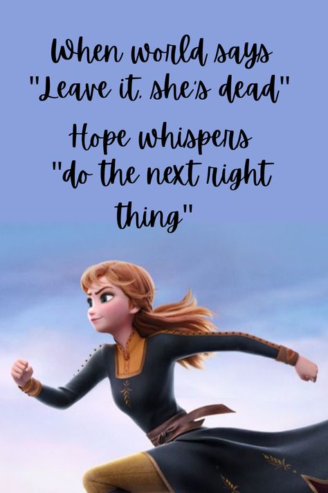 Fable Quotes, Do The Next Right Thing, The Next Right Thing, Life Quotes Disney, Next Right Thing, Cute Disney Quotes, Disney Quote, Walt Disney Quotes, Inspirational Quotes Background