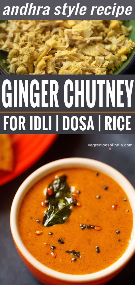 this andhra style ginger chutney is a flavor-packed chutney or dip made with fresh ginger roots. ginger chutney has a sweet-sour-spicy taste and goes very well as a side dish with idli, dosa, pesarattu, dibba roti and even rice. #gingerchutney #allampachadi #ginger #chutney #vegan #indiandip #andhrarecipes Allam Chutney Recipe, Ginger Chutney Recipe, Indian Cuisine Recipes, Andhra Recipes, Indian Vegetarian Recipes, Ginger Roots, Ginger Chutney, Indian Recipes Authentic, Idli Dosa