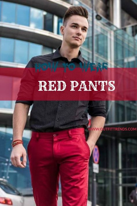 Men's Outfits with Red Pants. Red-the color of trust, friendship, fiery, passion- has always attracted both the genders. Fashionistas love experiencing the color in different clothing styles. Designers love the boldness and richness the color gives to the dresses and designs. Men’s Red Pants Outfit, Men Red Pants Outfit, Red Chinos Men Outfits, Red Jeans Outfit Men, Valentines Day Outfits For Men, Shirt And Trousers Men Outfits, Black Pants Outfit Mens, Red And Black Outfits Men, Blue Pants Outfit Men