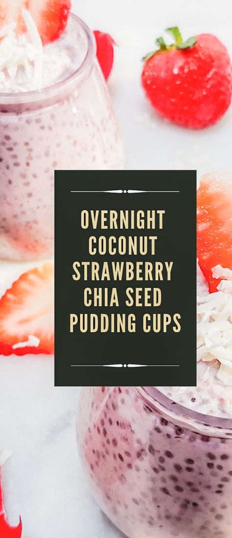 Strawberry Chia Seed Pudding, Breakfast Fruit, Coconut Chia Pudding, Coconut Chia, Pudding Cups, Healthy Food Facts, Breakfast Healthy, Vegan Healthy, Fruit Breakfast