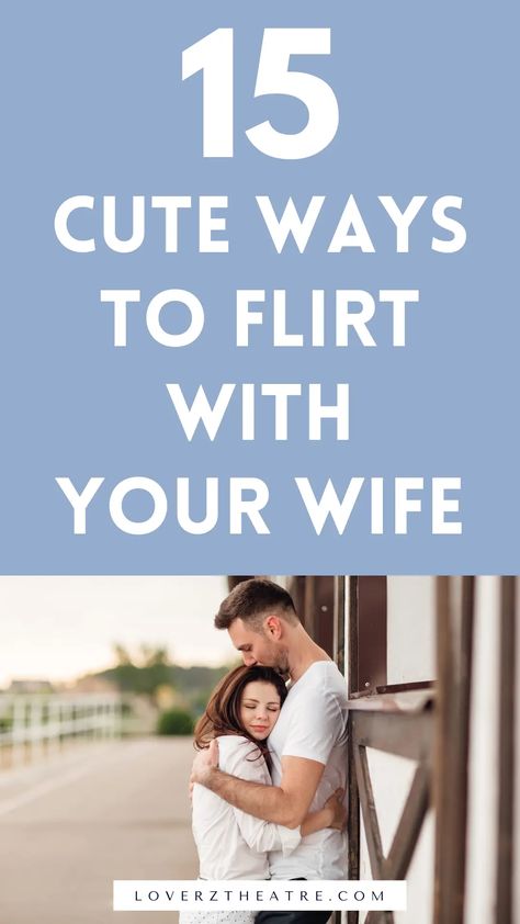 Flirting with your wife is a beautiful way to make her feel special, loved, and wanted. Spice up the romance in your marriage with these 15 cute ways to flirt with your wife to keep the romance alive. These marriage tips on how to flirt with her will make her feel special, and are the best tips to rekindle the love and passion in your marriage. How to flirt with your wife over text, plus flirty texts for wife Flirt With Your Wife, Ways To Make Your Wife Feel Loved, Ways To Romance Your Wife, Ways To Flirt, Flirting With Your Husband, Love Notes For Her, Intimate Questions For Couples, Better Husband, Marriage Challenge