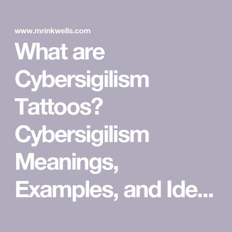 What are Cybersigilism Tattoos? Cybersigilism Meanings, Examples, and Ideas Cybersyglism Tattoo, Tattoos Cybersigilism, Cybersigilism Tattoo, Face Tattoo, 90s Style, Organic Form, Neck Tattoo, Tattoos With Meaning, Back Tattoo