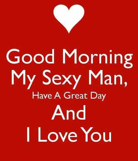 Handsome Quotes, Good Morning Handsome Quotes, Sweetheart Quotes, Love My Husband Quotes, God Natt, Good Morning Quotes For Him, Good Morning Sweetheart Quotes, Good Morning Love Messages, Morning Quotes For Him