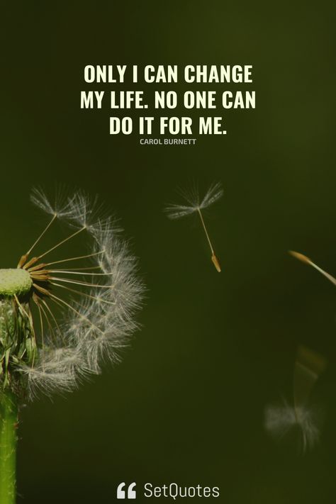 Only I can change my life. No one can do it for me. – Carol Burnett I Can Do It Wallpaper, Do It Wallpaper, It Wallpaper, Inspirational Wallpaper, Do It For Me, Gain Knowledge, Carol Burnett, I Can Change, Inspirational Wallpapers