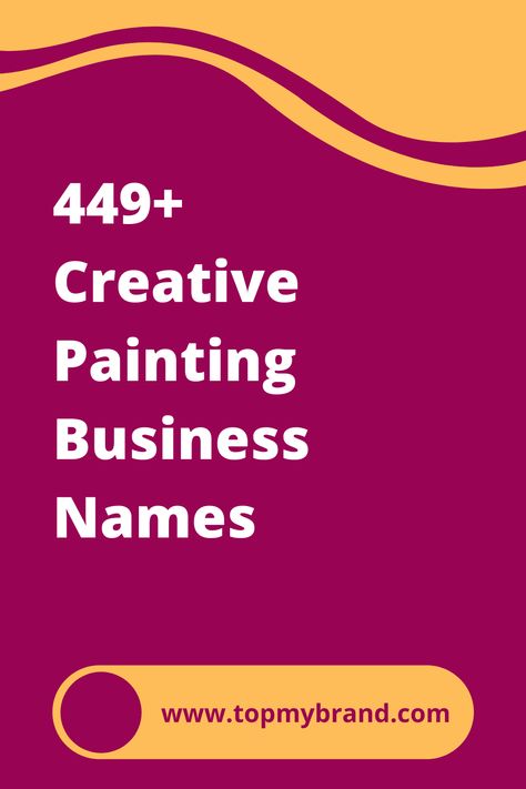 440+ Creative Painting Business Names (2021) Face Painting Business Names, Page Name Ideas, Painting Names, Unique Names With Meaning, Find A Business Name, Painting Website, Painting Business, Unique Business Ideas, Boutique Names