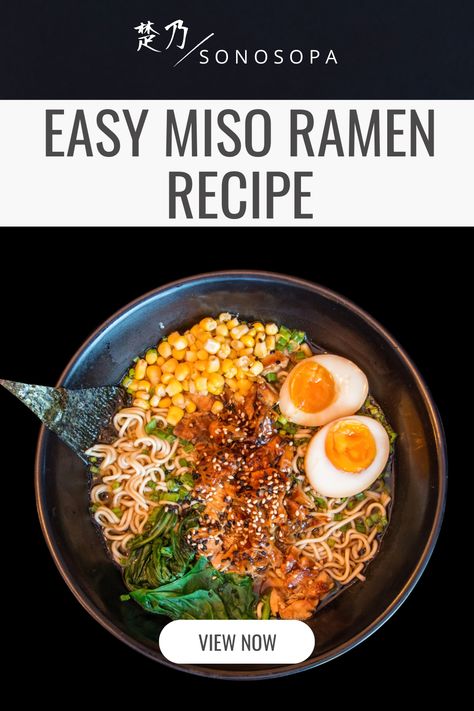 Authentic Miso Ramen, Miso Ramen Broth Recipe, Easy Miso Ramen, Benefits Of Miso, Miso Ramen Recipe, Ramen Noodle Recipes Soup, Ramen Miso, Miso Recipe, Miso Broth