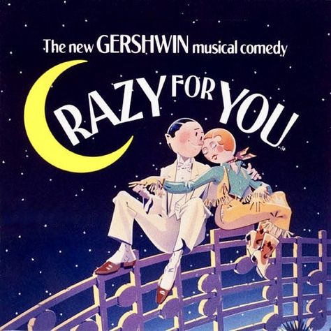 Crazy For You Musical, Dutch Apple, Broadway Plays, Musical Plays, Musical Comedy, Broadway Theatre, Classic Songs, Crafty Moms, Broadway Musicals