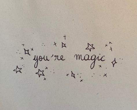 You’re magic written in cursive, surrounded by drawings of little stars Marauders Homescreen Ideas, Atyd Aesthetic Quotes, Subtle Marauders Tattoo, Marauders Era Tattoo, The Marauders Quotes, Marauder Tattoo Ideas, The Marauders Tattoo Ideas, Marauders Era Tattoo Ideas, Marauders Drawings Easy