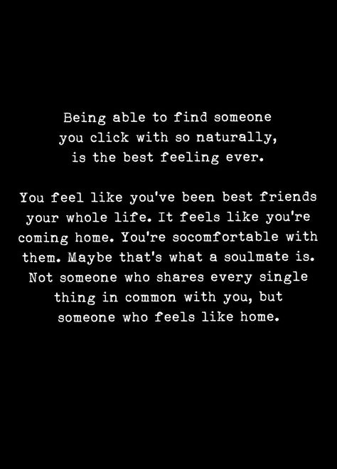 My best friend, my soulmate. You are that someone who feels like Home PB. You are my love and where I belong. ❤ #findingyoursoulmate Soulmate Love Quotes, Feels Like Home, My Soulmate, Soulmate Quotes, Special Quotes, Best Friend Quotes, My Best Friend, Quotes For Him, Friends Quotes