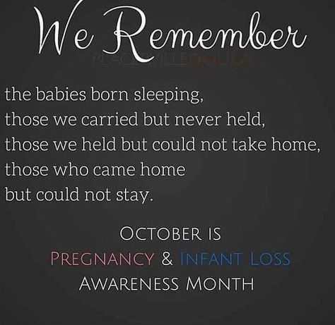 October Loss Awareness Angel Baby Quotes, Pregnancy Loss Awareness, Infant Loss Awareness Month, Angel Bebe, Infant Loss Awareness, Pregnancy And Infant Loss, Child Loss, Pregnancy Loss, Infant Loss