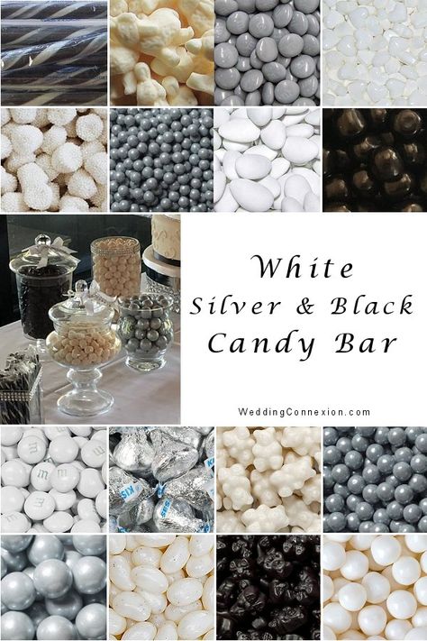 Black And Silver Treat Table, Grey Snacks For Color Party, Silver Foods For Party, Black And White Candy Bar, White Candy Table, Silver And Black Wedding, Silver Candy Buffet, Black Candy Buffet, White Candies