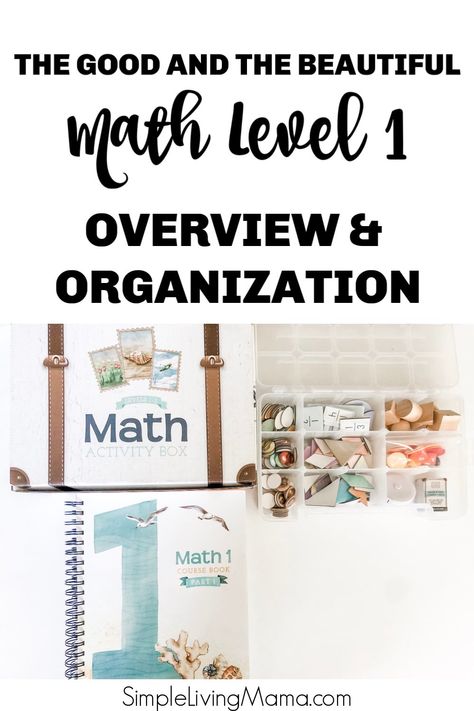 The Good and the Beautiful Math 1 Overview and Organization The Good And The Beautiful Organization, Secular Homeschool Curriculum, Classical Homeschooling, Online Homeschool Curriculum, The Good And The Beautiful, Best Homeschool Curriculum, Secular Homeschool, Craft Storage Box, Homeschool Freebies