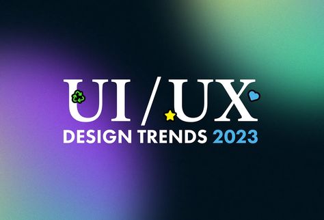 Ui Ux Trends, Logo Color Inspiration, Fashion Logo Inspiration, Ui Ux Design Trends, Design Trends 2023, App Design Trends, Ux Trends, Ux Design Trends, Ui Color