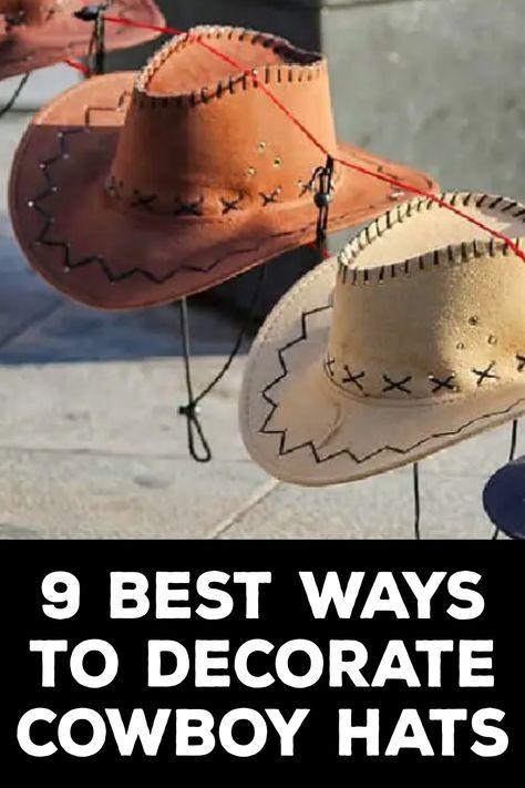 How to Decorate Cowboy Hats Decorating A Cowboy Hat, Straw Hat Decor, Hairstyles For Cowboy Hats Hair, Unique Cowboy Hats, How To Decorate Cowboy Hats, Painted Cowboy Hats Diy, Diy Cowboy Hat Decoration, Decorate Cowboy Hat, Cowboy Hat Bands Diy