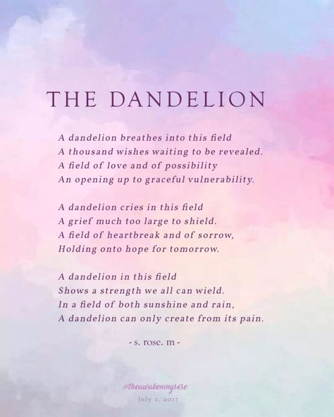 #TheDandelion is a symbol of hope, longings, and heartfelt wishes. They are a beautiful reminder of resilience and grace. #poetry #poetrycommunity #wordsforhope #hope #strength#keepgoing #poem #writingcommunity #heart #wish#longing #longingheart Strength Poems, Breaking Up With Someone You Love, Dandelion Quotes, Hope Poems, New Song Lyrics, Pastel Quotes, Symbol Of Hope, Hope Strength, The Dandelion