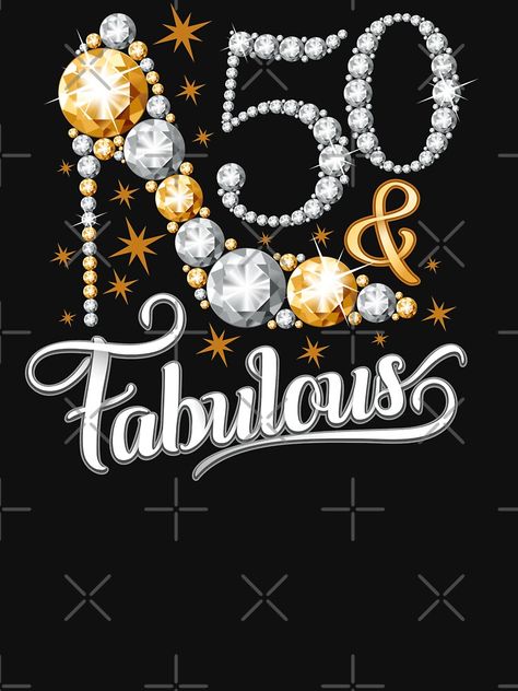 "50th Birthday T-shirt. Fifty and Fabulous t shirt for ladies, women." T-shirt by iclipart | Redbubble 50 Sheet Cake 50th Birthday, Fabulous Fifty Birthday For Women, 50th Birthday Images For Women, Fabulous And 50 Birthday, 50 And Fabulous Shirts For Women, 50th Birthday Card Ideas For Women Diy, Female 50th Birthday Cards, Fifty Party Ideas 50th Birthday, 50 Tshirt Ideas For Women