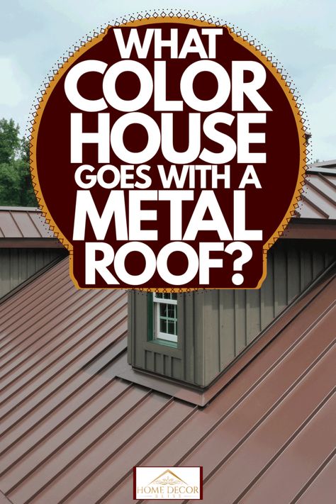 Houses With Metal Roofs Exterior Colors, Copper Roofs Metal, Metal Roof With Dormers, White House With Galvanized Roof, Dark House With Metal Roof, Rust Color Roof House Colors, Bronze Roof House, White House Black Trim Metal Roof, Ranch House Metal Roof