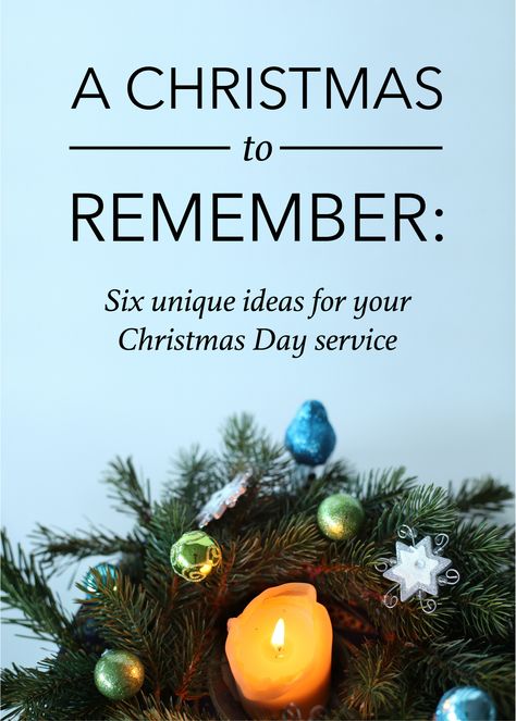 A Christmas to Remember: Six Unique Ideas for Your Christmas Day Service Worship Pastor, Christmas Eve Service, Christmas Devotional, Advent Christmas, Christ Centered Christmas, Christmas Service, Morning Activities, Christmas Program, Christmas Church