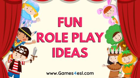 5 Super Fun Role Play Ideas For Students | Games4esl Drama Activities For Kids, Debate Topics For Kids, Role Play Scripts, Drama Club Ideas, Drama Scripts, Play Scripts For Kids, Role Play Ideas, Esl Beginners, Role Play Scenarios