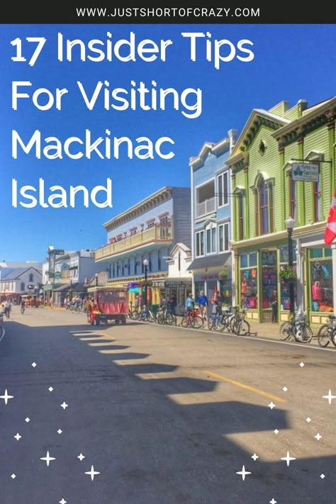 17 Insider Tips For Visiting Mackinac Island - Just Short of Crazy Island Bucket List, Mackinaw Island, Paris Bucket List, Mackinac Island Michigan, Travel Michigan, New Orleans City, Michigan Road Trip, Mackinaw City, Summer Vacation Destinations