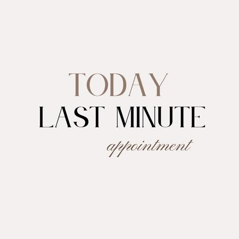 Last Minute Hair Appointment Available, Last Appointment Available, Last Minute Available Appointment, Holiday Hair Appointment Reminder, Appointments Available Today, Saturday Appointments Available, November Appointments Available, Christmas Salon Promotions, Out Of The Salon Post