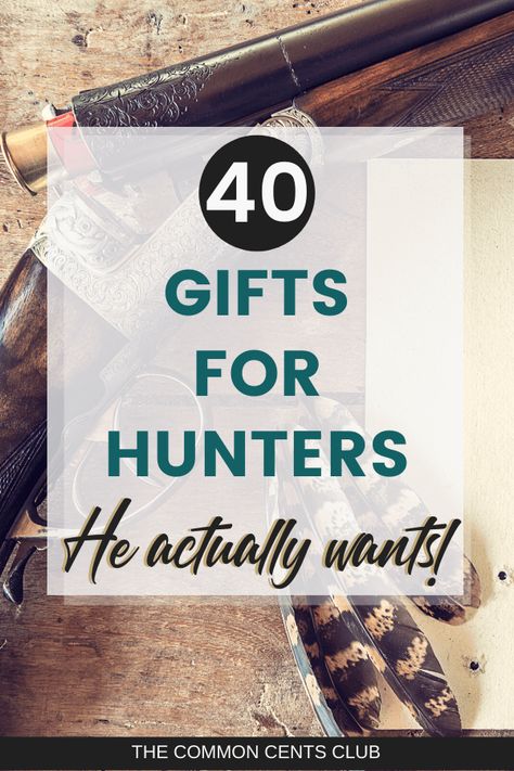 Best Gifts for Hunters (According to a Hunter) - Gifts Hunters Actually Want Christmas Gift Hunt, Hunter Gifts, Hunting Birthday, Man Hunter, Presents For Boyfriend, 40th Gifts, Hunting Gifts, Gifts For Hunters, Birthday Gifts For Husband