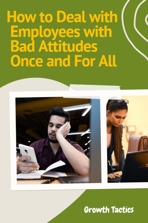 Learn how to handle employees with bad attitudes effectively. Boost workplace morale and productivity by addressing negative behavior once and for all. Addressing Bad Behavior, Negative Behavior, Effective Management, Leadership Strategies, Leadership Abilities, Negative Attitude, Positive Work Environment, How To Motivate Employees, Capacity Building