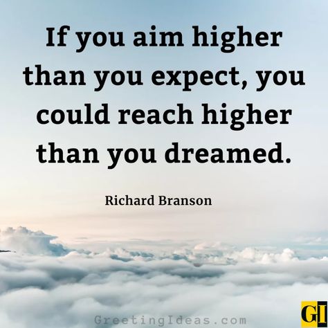 Aim High Quotes Images Greeting Ideas 4 Aim High Quotes, Aim Quotes, Greeting Ideas, High Quotes, Larry Page, Mental Attitude, Aim High, Love Your Family, Business Leaders