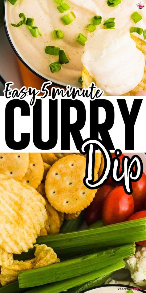 Collage of two images showing a Curry Dip and a platter of veggies, chips, and crackers. Best Chip Dip, Spicy Crackers, Plain Naan, Curry Dip, Sour Cream Dip, Spicy Dip, Snack Platter, Easy Curry, Dip Recipes Easy