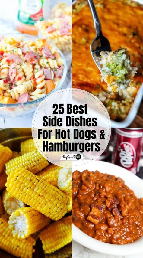 Grill Food Sides, Grill Out Food Sides Easy, Best Bbq Recipes Sides, Burgers With Sides, Cheeseburger Side Dishes Dinners, Food That Goes With Hot Dogs, What To Serve With Hot Dogs Dinners, Side For Grilling Out, Side Ideas For Cookout