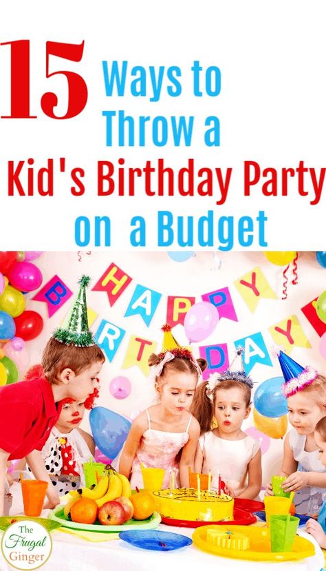 Birthday On A Budget, Budget Birthday Party, Birthday Party On A Budget, Budget Birthday, Party On A Budget, Budget Advice, Birthday Traditions, Birthday Activities, Childrens Birthday Party